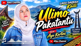 Download lagu Ulimo Pakatantu_Kaili || cover_Ayu kartini ||