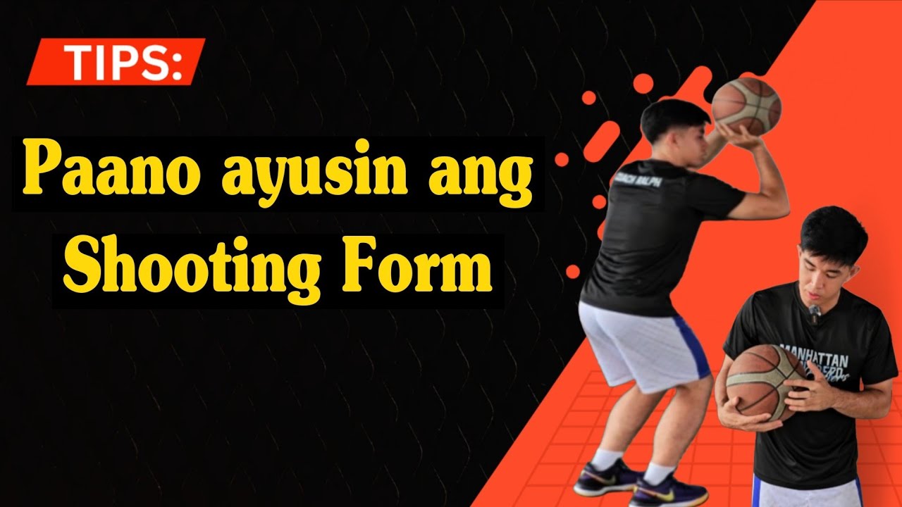 Tips kung Paano ayusin ang shooting form 