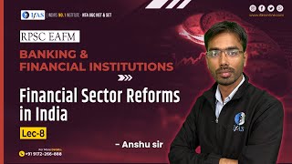 Financial Sector Reforms In India  | RPSC EAFM ( Banking & Financial Institutions )