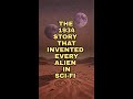 The 1934 Story That Invented Every Alien in Sci-Fi