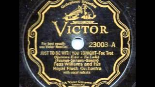 Just to Be With You Tonight - Fess Williams and his Royal Flush Orchestra