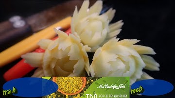 CÁCH TỈA HOA TỪ KHOAI TÂY ĐƠN GIẢN TRANG TRÍ ĐĨA ĂN -  mua trà hoa cúc tiến vua tại 0977.659.472
