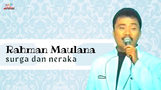 Rahman Maulana - Surga Dan Dunia (Official Music Video)
