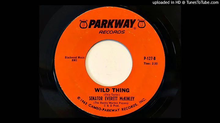 Senator Everett McKinley - Wild Thing (Parkway 127)