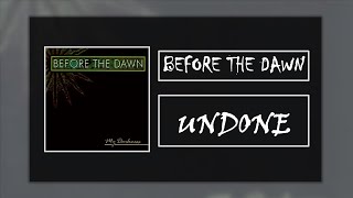 Undone -  Before The Dawn [Sub Inglés - Español]