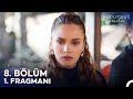 Hudutsuz Sevda 8. Bölüm 1. Fragmanı | Buradan Gidiyorsun!