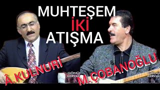 Muhteşem Iki Atışma -Yeni- Murat Çobanoğlu - Kul Nuri - Kars - Gümüşhane -1999- Indirmeyiniz