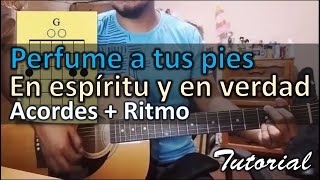 Video thumbnail of "perfume a tus pies tutorial con guitarra | curso para guitarra| en espiritu y en verdad"