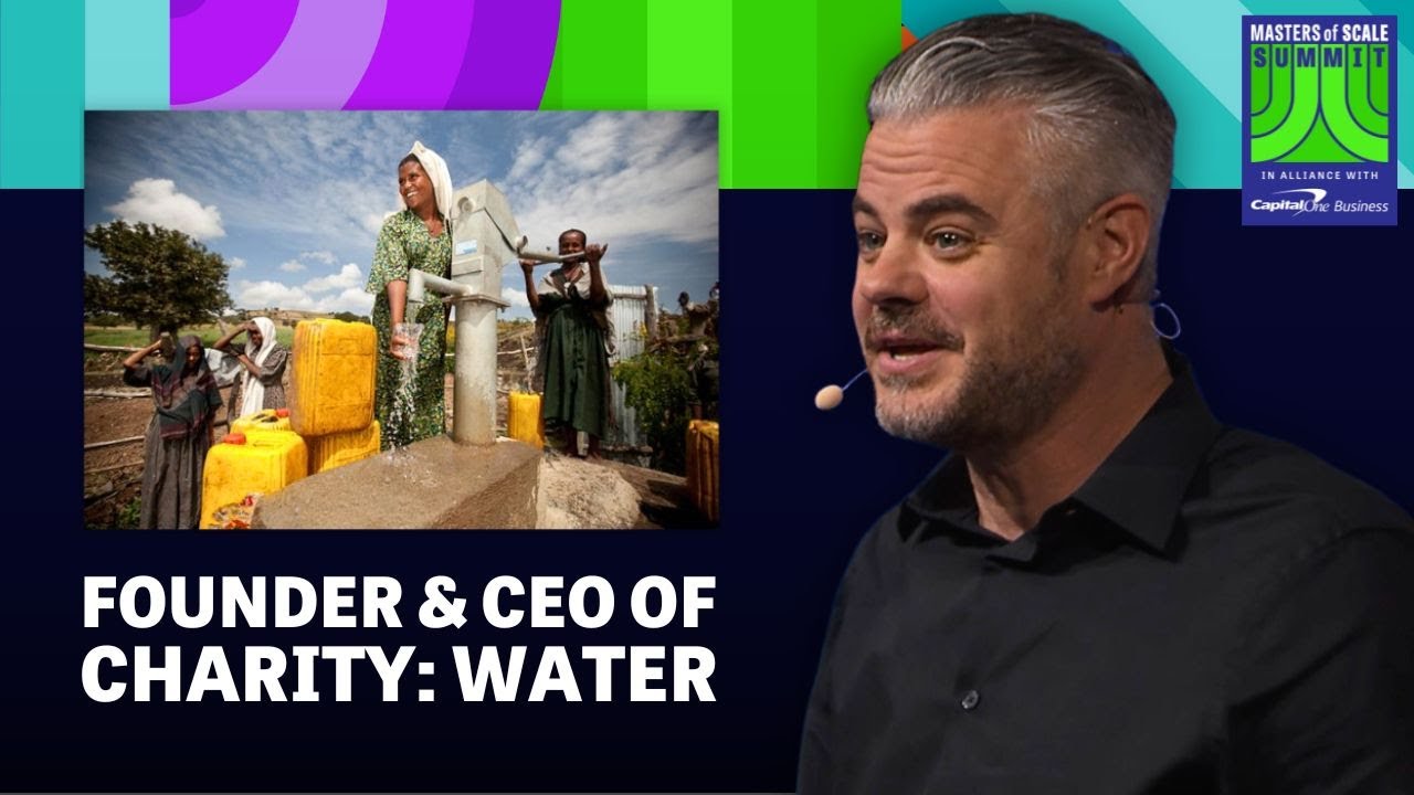 How charity: water keeps water flowing for millions (Scott Harrison) | Masters of Scale Summit 2022
