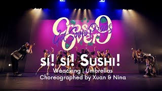 The XO9 | 09. sí! sí! Sushi! (Xuan and Nina's Waacking | Umbrellas)