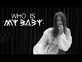 Capture de la vidéo Who Is My Baby | A Short Documentary