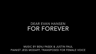 For Forever (Transposed for Female Voice) from Dear Evan Hansen chords