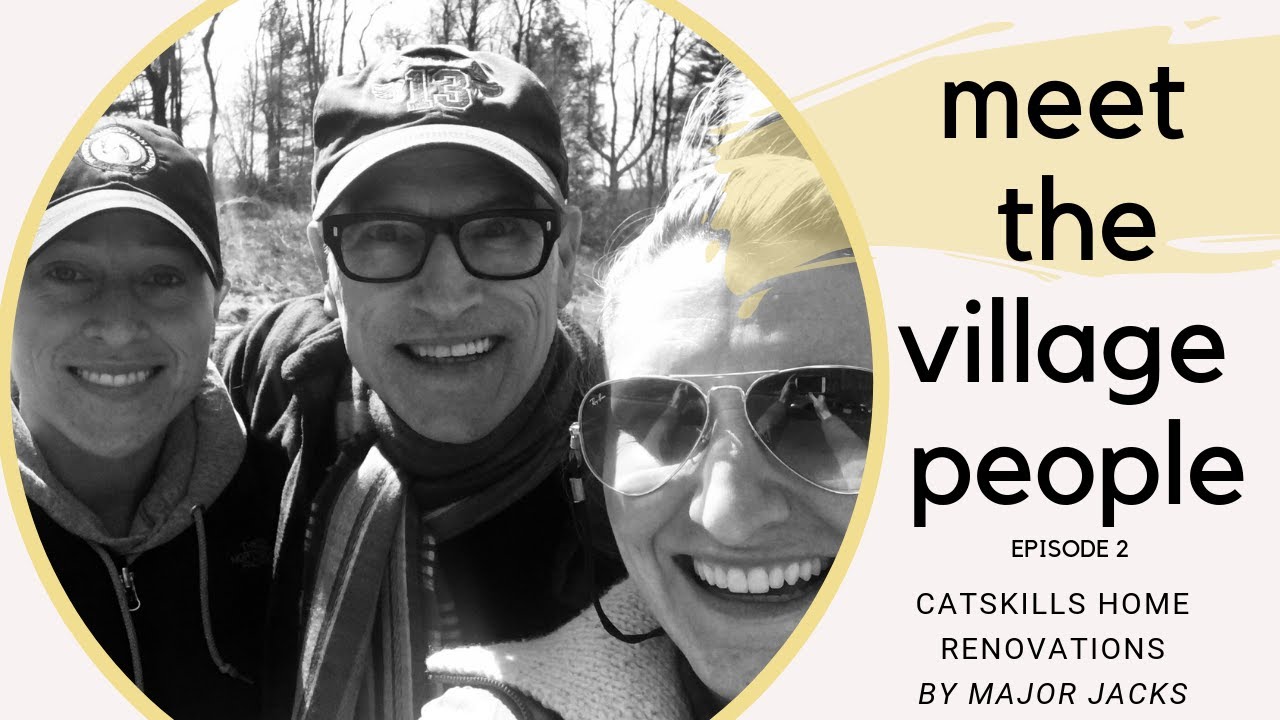 Meet the Flippin' People Behind our Home Renovations - Sullivan County Catskills Real Estate