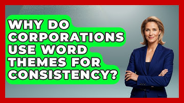 Why Do Corporations Use Word Themes For Consistency? - Docs and Sheets Pro