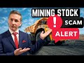 Watch out for this mining stock scam