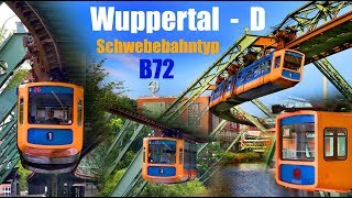 WUPPERTALER SCHWEBEBAHN - B72 im Streckenportrait (2016)
