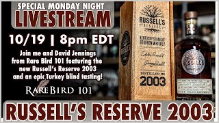 Mash and Drum LIVE featuring Russell's Reserve 2003 and Rare Bird 101!