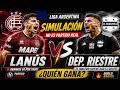 SE PUDRE TODO! LANÚS vs RIESTRA – PARTIDO PICANTE!
