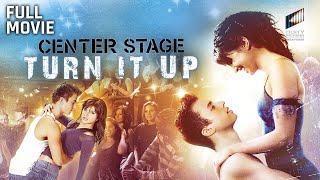 Center Stage: Turn It Up (Full Movie) | Starring Kenny Wormald, Rachele Brooke Smith & Sarah Jayne
