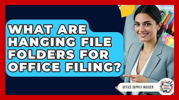 What Are Hanging File Folders For Office Filing? - Office Supply Insider