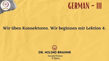 Wir üben Konnektoren. Wir beginnen mit Lektion 4
