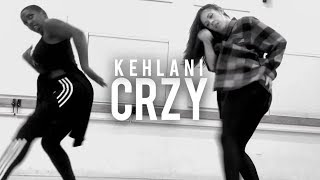 Kehlani - CRZY #CRZYStrong | Kayla Janssen Choreography