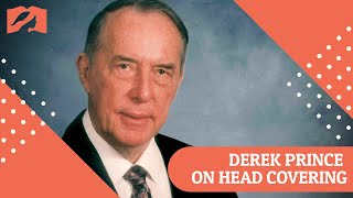 Derek Prince on Head Covering (1 Corinthians 11:216)