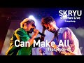 SKRYU - 缶 Make All feat.Rude-α【Transform Live Ver @代官山UNIT】
