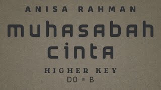 Anisa Rahman - Muhasabah Cinta [ KARAOKE INSTRUMENTAL MUSIC - FEMALE / HIGHER KEY ]