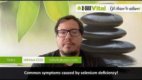 Common symptoms caused by selenium deficiency