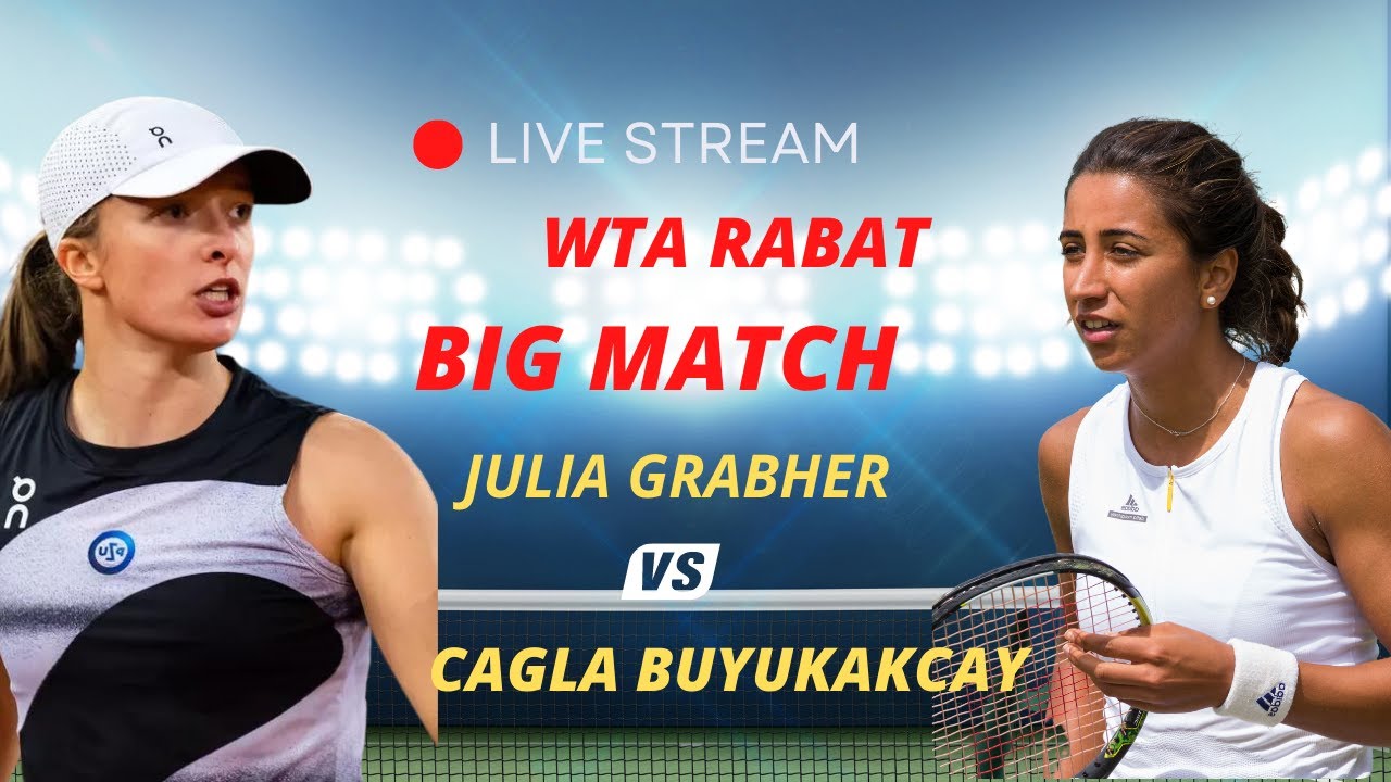 WTA LIVE Julia Grabher VS Cagla Buyukakcay WTA STRASBOURG 2023 TENNIS MATCH PREVIEW STREAM