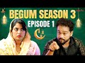 Begum season 3  episode 01  ramazan special comedy  hyderabadi comedy  golden hyderabadiz