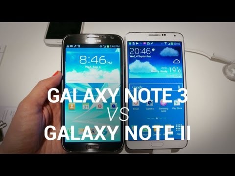 Galaxy Note 3 vs. Galaxy Note II - Quick Comparison