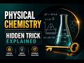 Physical Chemistry Hidden Trick Explained | Smart Problem Solving Strategy #Chemistry #HiddenTrick