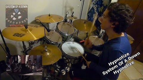 Hypnotize - System Of A Down (Drum Cover)