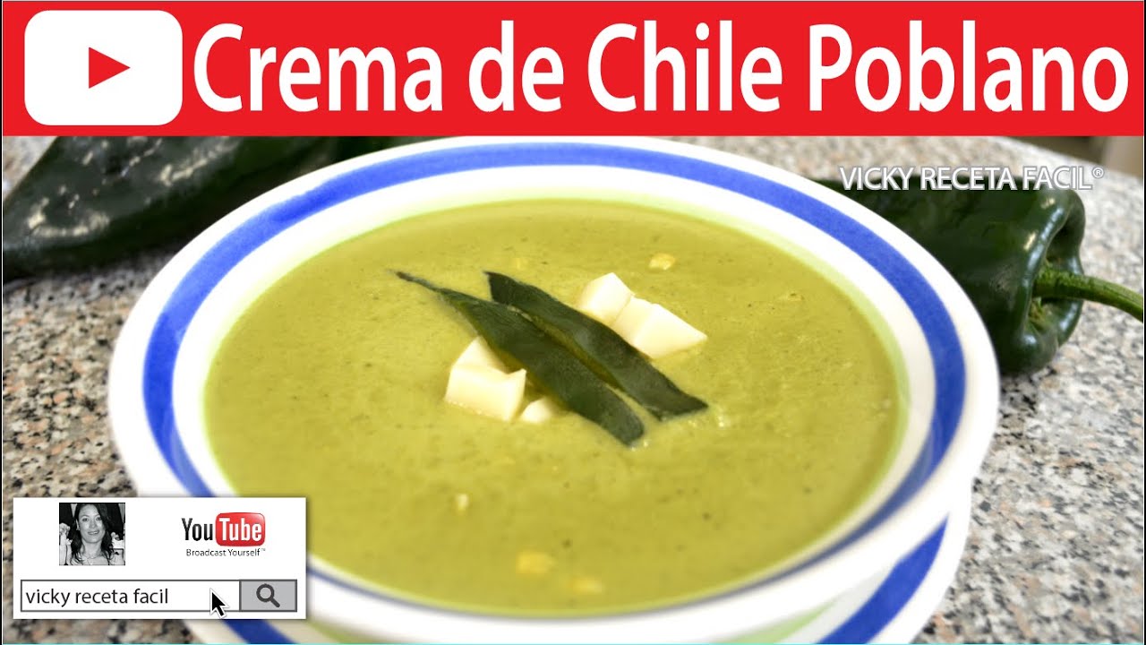 CREMA DE CHILE POBLANO Vicky Receta Facil YouTube