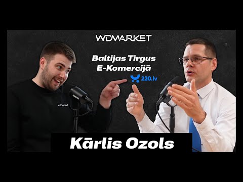 220.lv, Eksports, Marketplace vs E-Veikals, Amazon ienāks Latvijā? - Karlis Ozols | EcomBazars #7