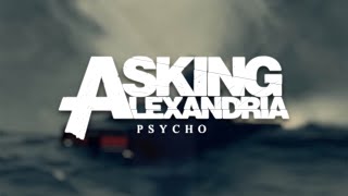 Video thumbnail of "Asking Alexandria: Psycho (Clean Edit)"