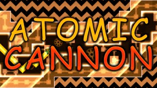 ATOMIC CANNON 100% (EXTREME DEMON) by Lieb ~ Geometry Dash