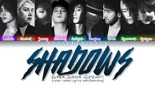 SUPER JUNIOR 슈퍼주니어 'Shadow (赤霞)' Color Coded Lyrics [Han/Rom/Eng]