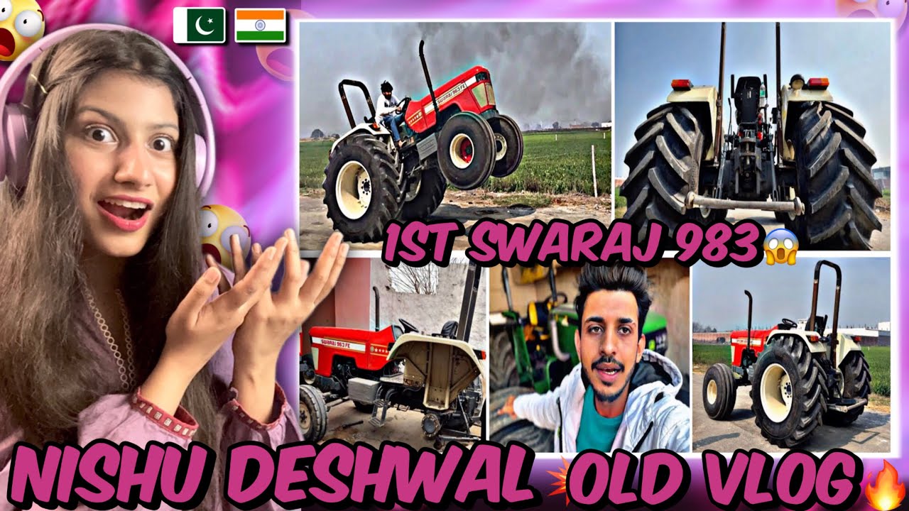 Pakistani reaction On nishu deshwal 1st Swaraj 963 with 26 Number Tyres ये तो खतरनाक चीज बन गई/Rip😭🔥
