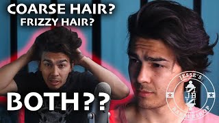 Men's Hair Tutorial | CONTROLLING Your COARSE FRIZZY HAIR