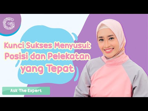 Kunci Sukses Menyusui: Posisi dan Pelekatan yang Tepat