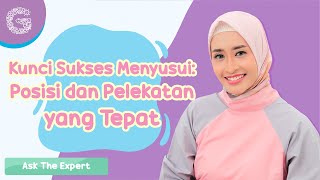 Kunci Sukses Menyusui: Posisi dan Pelekatan yang Tepat