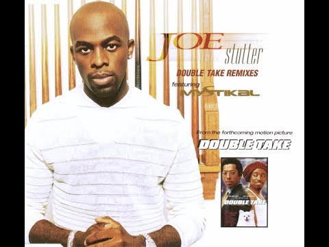 Stutter [Double Take Remix] (Featuring Mystikal) - Joe
