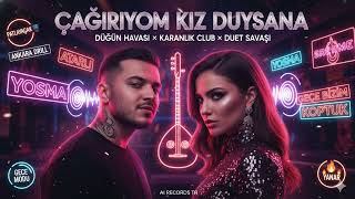 🔥 Çağiriyom Kiz Duysana - Ankara Drill Duet V2 Oyun Havası & Club Banger 💃🕺 Ai Records Tr