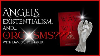 The Way of the Will: Thelema in Action - A Conversation with David Shoemaker