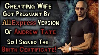 Wife Cheats And GETS PREGNANT By AliExpress Version Of Andrew Tate  Reddit S1E6