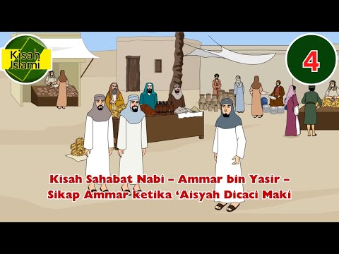 Kisah Sahabat Nabi – Ammar bin Yasir – Sikap Ammar ketika ‘Aisyah Dicaci Maki