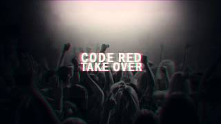 Code Red- Take Over